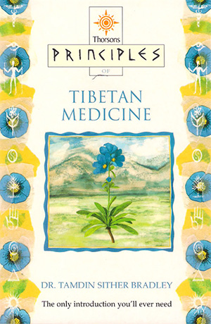 Principles of Tibetan Medicine