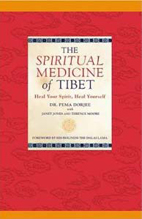 Spiritual Medicine of Tibet by Dr Pema Dorjee