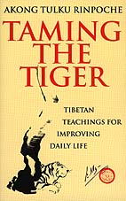 Taming the Tiger by Akong Rinpoche